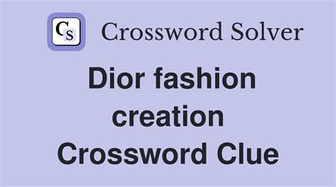 dior création|dior creation crossword.